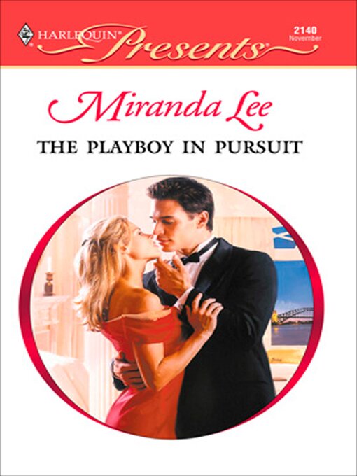 Title details for The Playboy in Pursuit by Miranda Lee - Available